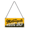 Hanging Sign 'Motorcycle Riders Only' - Bordje met koord - Het perfecte biercadeau voor de mancave