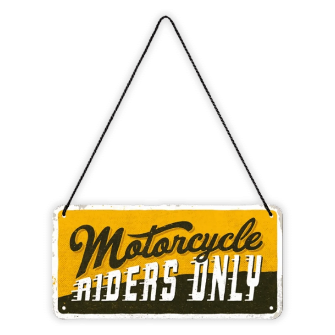 Hanging Sign 'Motorcycle Riders Only' - Bordje met koord - Het perfecte biercadeau voor de mancave